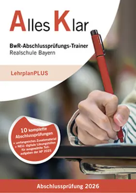 Bader / Grein / Leydel |  Alles Klar BwR-Abschlussprüfungs-Trainer Realschule Bayern Abschlussprüfung 2026 | Buch |  Sack Fachmedien