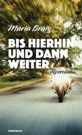 Braig |  Bis hierhin und dann weiter | Buch |  Sack Fachmedien