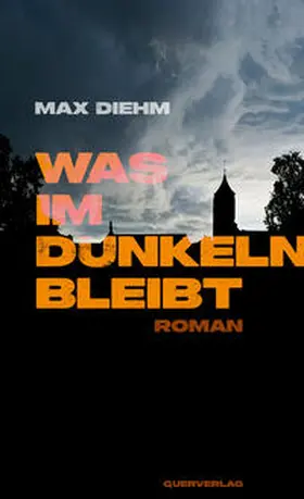 Diehm |  Was im Dunkeln bleibt | Buch |  Sack Fachmedien