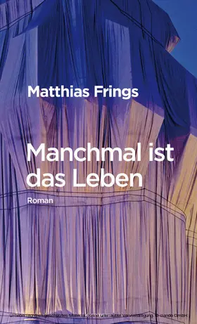 Frings |  Manchmal ist das Leben | eBook | Sack Fachmedien