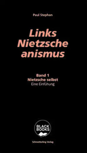 Stephan |  Links-Nietzscheanismus | Buch |  Sack Fachmedien