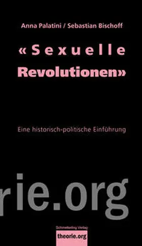 Palatini / Bischoff |  'Sexuelle Revolutionen' | Buch |  Sack Fachmedien