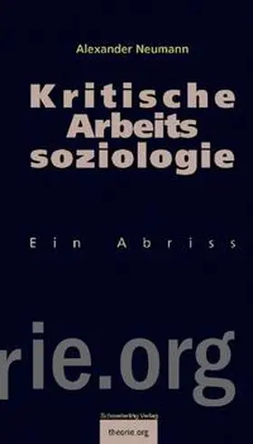 Neumann |  Kritische Arbeitssoziologie | Buch |  Sack Fachmedien