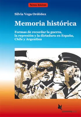 Vega Ordóñez |  Memoria histórica (Textdossier) | Buch |  Sack Fachmedien