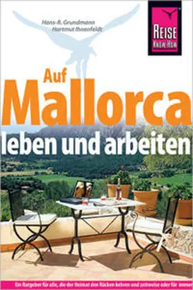Ihnenfeldt / Grundmann |  Auf Mallorca leben und arbeiten | Buch |  Sack Fachmedien
