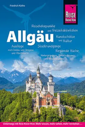 Köthe | Reise Know-How Reiseführer Allgäu | Buch | 978-3-89662-568-7 | www2.sack.de