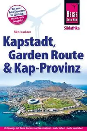 Losskarn |  Reise Know-How Reiseführer Kapstadt, Garden Route und Kap-Provinz | Buch |  Sack Fachmedien