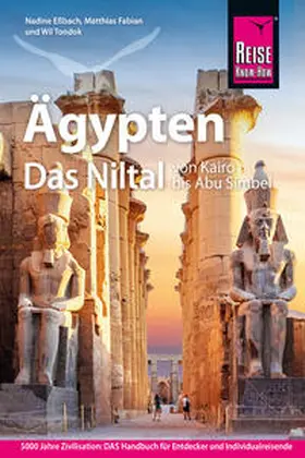Tondok / Eßbach / Fabian |  Reise Know-How Reiseführer Ägypten - Das Niltal von Kairo bis Abu Simbel | Buch |  Sack Fachmedien