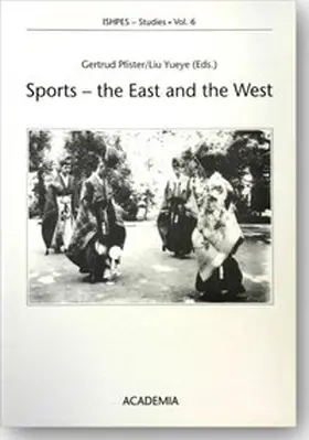 Pfister / Salter / Liu |  Sports - the East and the West | Buch |  Sack Fachmedien