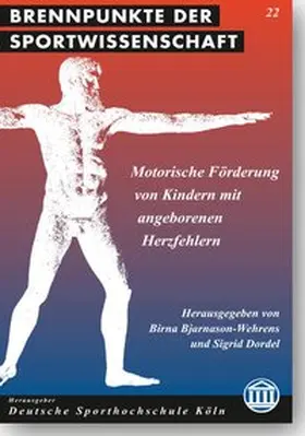 Dordel / Bjarnason-Wehrens |  Motorische Förderung von Kindern mit angeborenen Herzfehlern | Buch |  Sack Fachmedien
