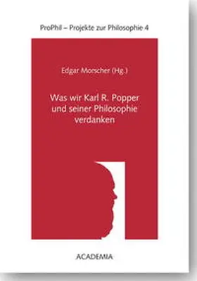 Morscher |  Was wir Karl R. Popper und seiner Philosophie verdanken. Hardcover | Buch |  Sack Fachmedien