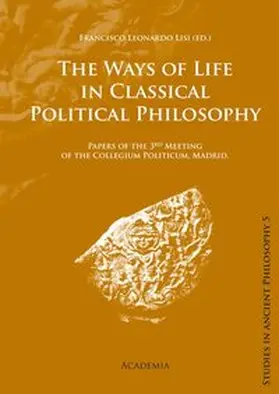 Lisi |  Ways of Life in Classical Political Philosophhy | Buch |  Sack Fachmedien