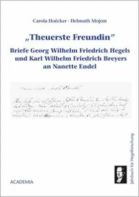 Hoécker / Mojem |  Jahrbuch für Hegelforschung / Theuerste Freundin | Buch |  Sack Fachmedien