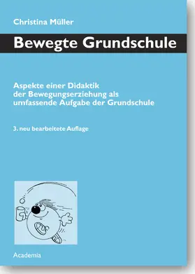 Müller |  Bewegte Grundschule | Buch |  Sack Fachmedien