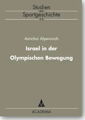 Alperovich |  Israel in der Olympischen Bewegung | Buch |  Sack Fachmedien