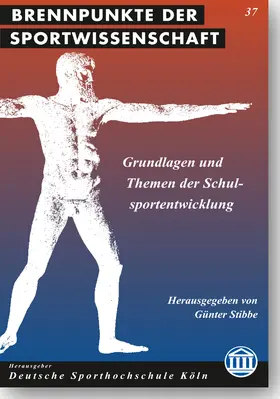 Stibbe |  Grundlagen und Themen der Schulsportentwicklung | Buch |  Sack Fachmedien