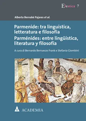 Bernabé Pajares |  Parmenide: tra linguistica, letteratura e filosofia. Parménides: entre lingüística, literatura y filosfía | Buch |  Sack Fachmedien