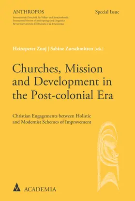 Znoj / Zurschmitten |  Churches, Mission and Development in the Post-colonial Era | Buch |  Sack Fachmedien