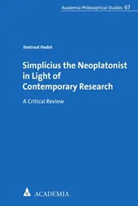 Hadot |  Simplicius the Neoplatonist in Light of Contemporary Research | eBook | Sack Fachmedien