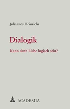 Heinrichs |  Dialogik | eBook | Sack Fachmedien