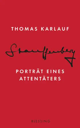 Karlauf |  Stauffenberg | Buch |  Sack Fachmedien