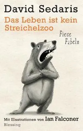 Sedaris |  Das Leben ist kein Streichelzoo | Buch |  Sack Fachmedien
