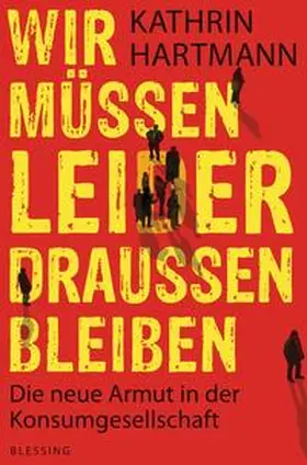 Hartmann |  Wir müssen leider draußen bleiben | Buch |  Sack Fachmedien