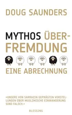 Saunders |  Mythos Überfremdung | Buch |  Sack Fachmedien