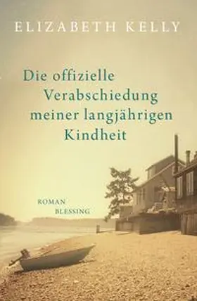 Kelly |  Die offizielle Verabschiedung meiner langjährigen Kindheit | Buch |  Sack Fachmedien