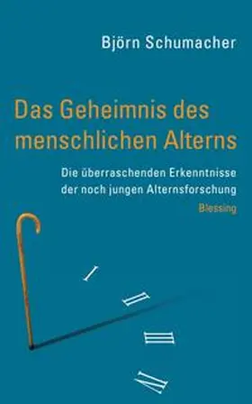 Schumacher |  Das Geheimnis des menschlichen Alterns | Buch |  Sack Fachmedien