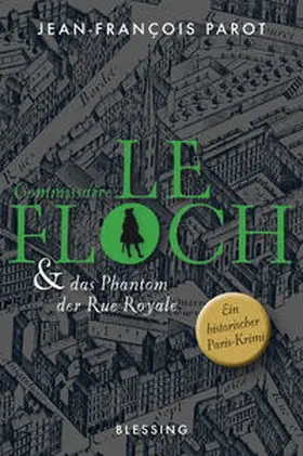 Parot |  Commissaire Le Floch und das Phantom der Rue Royale | Buch |  Sack Fachmedien