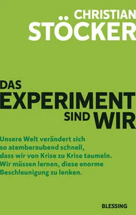Stöcker |  Das Experiment sind wir | Buch |  Sack Fachmedien