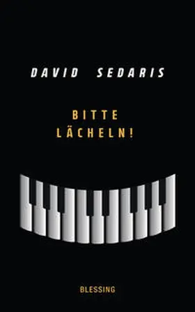 Sedaris |  Bitte lächeln! | Buch |  Sack Fachmedien