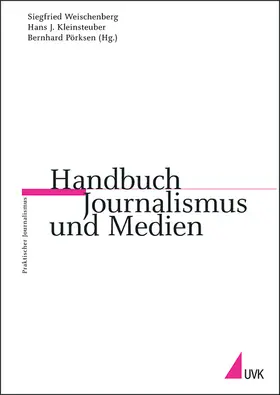 Weischenberg / Pörksen |  Handbuch Journalismus und Medien | Buch |  Sack Fachmedien