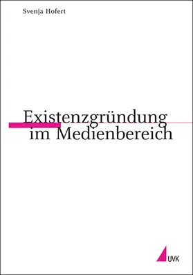 Hofert |  Existenzgründung im Medienbereich | Buch |  Sack Fachmedien