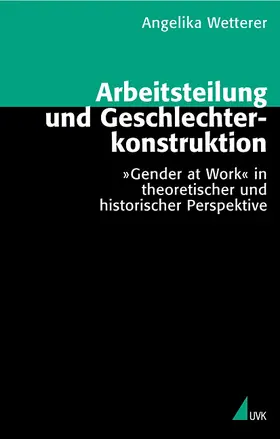 Wetterer |  Arbeitsteilung und Geschlechterkonstruktion | Buch |  Sack Fachmedien