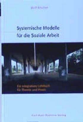 Ritscher | Systemische Modelle für die Soziale Arbeit | Buch | 978-3-89670-225-8 | sack.de