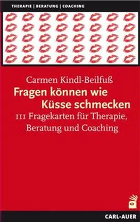 Kindl-Beilfuß |  Fragen können wie Küsse schmecken | Buch |  Sack Fachmedien