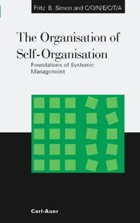 Simon / CONECTA |  The Organisation of Self-Organisation | Buch |  Sack Fachmedien