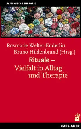Welter-Enderlin / Hildenbrand |  Rituale - Vielfalt in Alltag und Therapie | Buch |  Sack Fachmedien