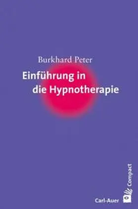 Peter |  Einführung in die Hypnotherapie | Buch |  Sack Fachmedien