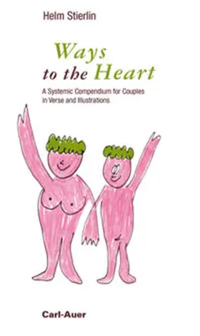 Stierlin |  Ways to the Heart | Buch |  Sack Fachmedien