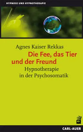 Kaiser Rekkas |  Die Fee, das Tier und der Freund | Buch |  Sack Fachmedien