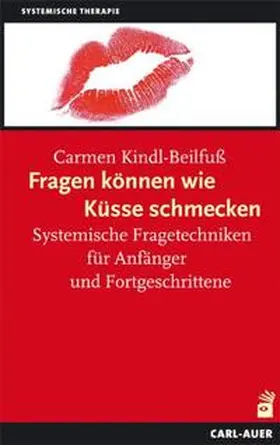 Kindl-Beilfuß |  Fragen können wie Küsse schmecken | Buch |  Sack Fachmedien