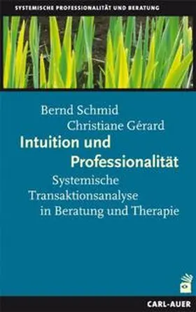 Schmid / Gérard |  Intuition und Professionalität | Buch |  Sack Fachmedien