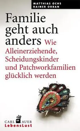 Ochs / Orban |  Familie geht auch anders | Buch |  Sack Fachmedien