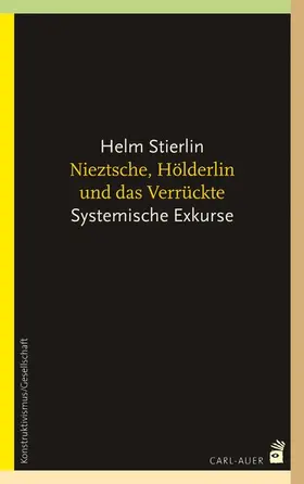 Stierlin |  Nietzsche, Hölderlin und das Verrückte | eBook | Sack Fachmedien