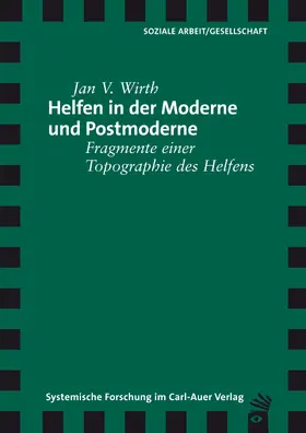 Wirth |  Helfen in der Moderne und Postmoderne | eBook | Sack Fachmedien