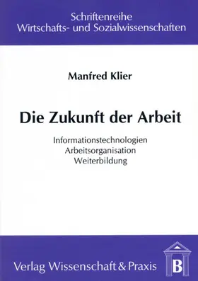 Klier |  Die Zukunft der Arbeit. | Buch |  Sack Fachmedien
