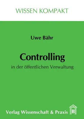 Bähr |  Controlling in der öffentlichen Verwaltung. | Buch |  Sack Fachmedien